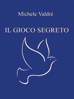 cover image of Il gioco segreto